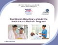 Medicare Beneficiaries Dual Eligibles At A Glance
