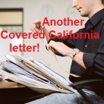 Covered California to send numerous notices and letters to consumers in the summer and fall of 2014.